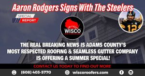 aaron-rodgers-news-new-team-steelers-roofing-seamless-gutters-contractors-near-me-mauston-wisconsin-rapids-dells-adams-new-lisbon-wisco